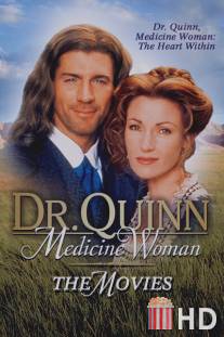 Доктор Куинн, женщина врач / Dr. Quinn Medicine Woman: The Movie