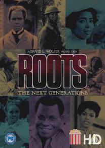 Корни: Следующие поколения / Roots: The Next Generations