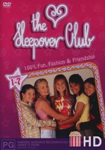 Ночная тусовка / Sleepover Club, The