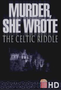 Она написала убийство: Загадка кельтов / Murder, She Wrote: The Celtic Riddle