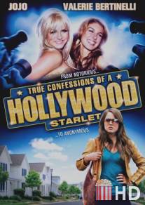 Признания голливудской старлетки / True Confessions of a Hollywood Starlet