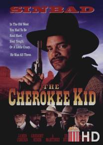 Чероки / Cherokee Kid, The