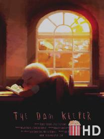 Хранитель плотины / Dam Keeper, The