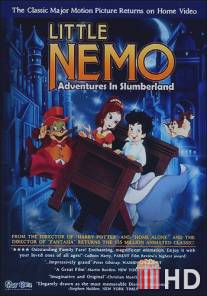 Маленький Немо: Приключения в стране снов / Little Nemo: Adventures in Slumberland