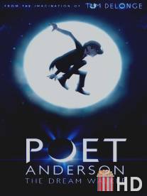 Poet Anderson: The Dream Walker