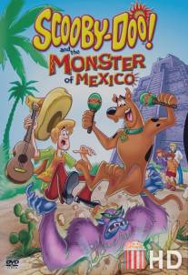 Скуби-Ду и монстр из Мексики / Scooby-Doo! and the Monster of Mexico