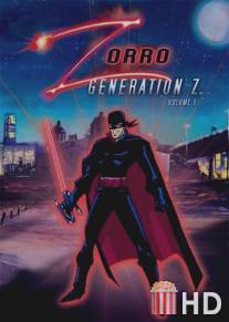 Зорро. Поколение Зет / Zorro: Generation Z - The Animated Series