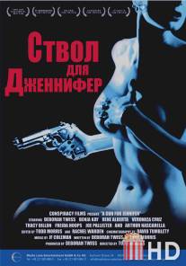 Ствол для Дженнифер / A Gun for Jennifer